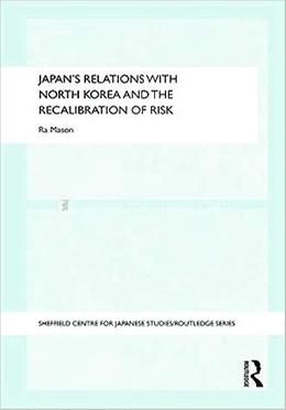 Japan's Relations with North Korea and the Recalibration of Risk image