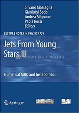 Jets From Young Stars III - Lecture Notes in Physics-754 image