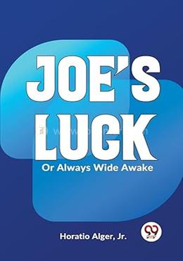 Joe's Luck Or Always Wide Awake image