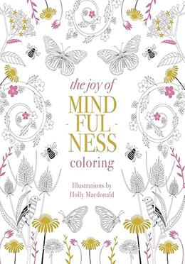 The Joy of Mindfulness Coloring