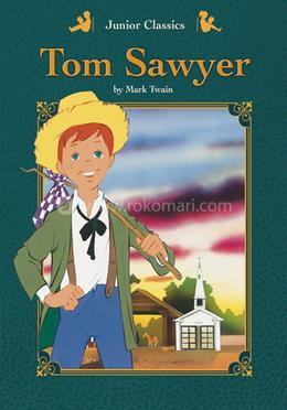 Junior Classics : Tom Sawyer