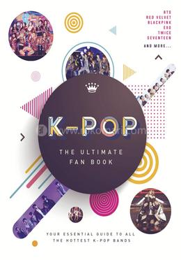 K-Pop: The Ultimate Fan Book image