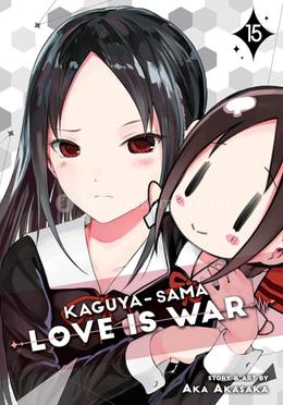 Kaguya-Sama: Love Is War: Volume 15