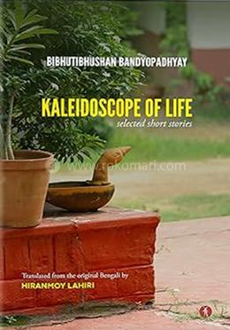 Kaleidoscope of Life: selected short stories
