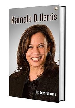 Kamala D. Harris : Biography of Inspirational Personality