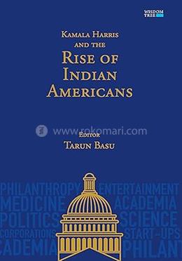 Kamala Harris and the Rise of Indian American