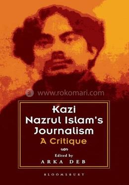 Kazi Nazrul Islam's Journalism - A Critique image