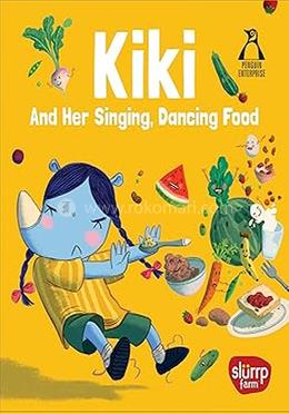Kiki and Her Singing, Dancing Food