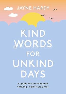 Kind Words for Unkind Days image