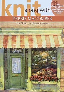 Knit Along With Debbie Macomber - The Shop on Blossom Street image