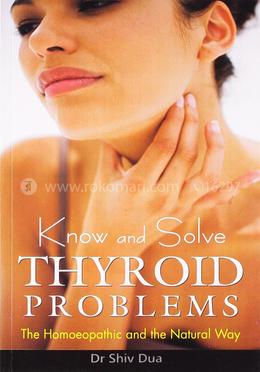 Know and Solve Thyroid Problems image