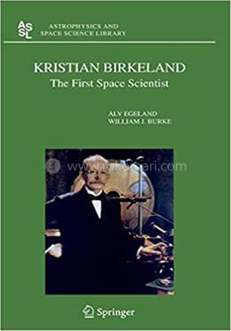 Kristian Birkeland: The First Space Scientist image