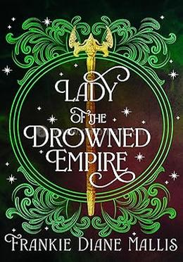 Lady of the Drowned Empire