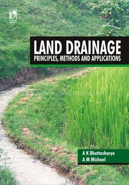 Land Drainage : Principles, Methods and Applications image