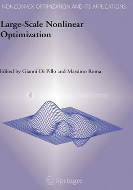 Large-Scale Nonlinear Optimization: 83 (Nonconvex Optimization and Its Applications) image