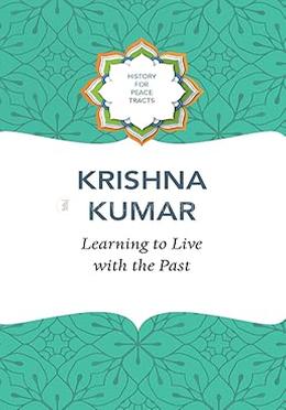 Leaning to Live with the Past
