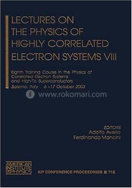 Lectures on the Physics of Highly Correlated Electron Systems - Volume-8 image