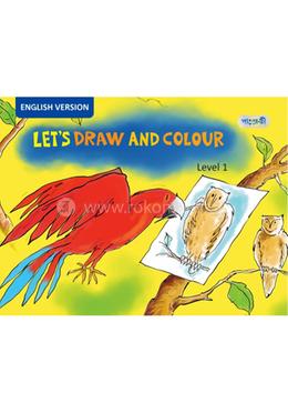 Let's Draw And Colour, Level 1 Play Group