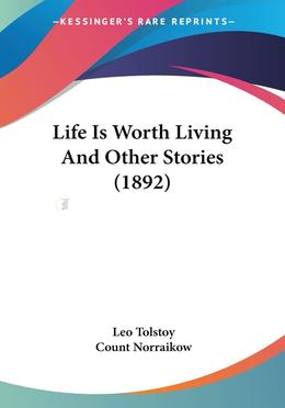 Life Is Worth Living And Other Stories (1892) image