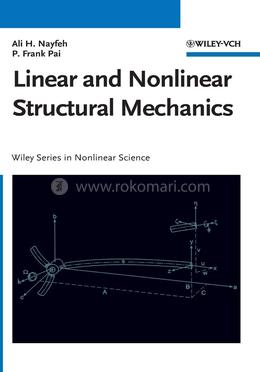 Linear and Nonlinear Structural Mechanics (Wiley Series in Nonlinear Science) image