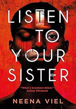 Listen to Your Sister