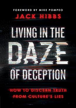 Living in the Daze of Deception image