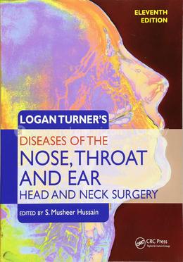 Logan Turner's Diseases of the Nose, Throat and Ear, Head and Neck Surgery image