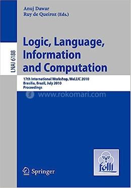 Logic, Language, Information and Computation - LNAI-6188 image