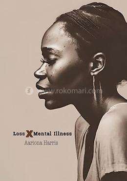 Loss X Mental Illness image