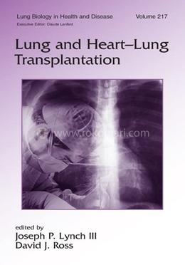 Lung and Heart-Lung Transplantation: Volume 217 image
