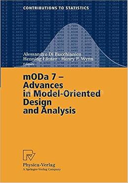 MODA 7 - Advances in Model-Oriented Design and Analysis