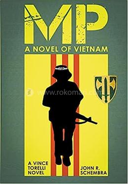 MP - A Novel Of Vietnam