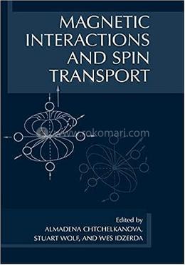 Magnetic Interactions and Spin Transport