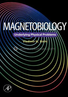 Magnetobiology: Underlying Physical Problems image