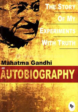 An Autobiography : The Story Of My Experiments With Truth image
