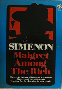 Maigret Among the Rich