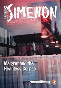 Maigret and the Headless Corpse image