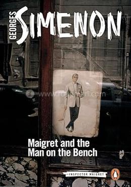 Maigret and the Man on the Bench: Inspector Maigret image