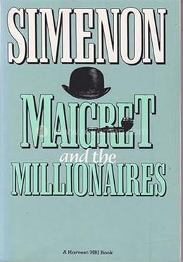 Maigret and the Millionaires