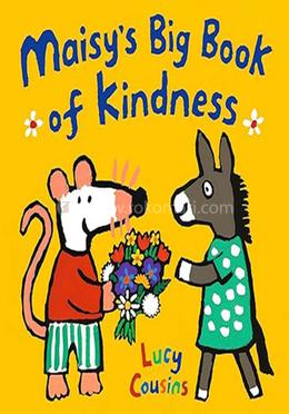 Maisy's Big Book of Kindness 
