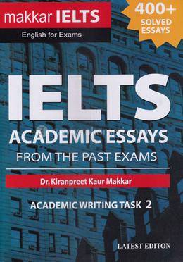 Makkar IELTS Academic Essays From The Past Exams image