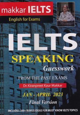 Makkar IELTS Speaking Guesswork From The Past Exams image