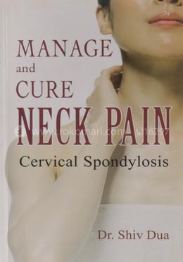 Manage and Cure Neck Pain Cervical Spondylosis image