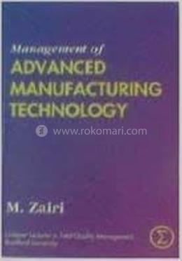 Management Of Advanced Manufacturing Technology image