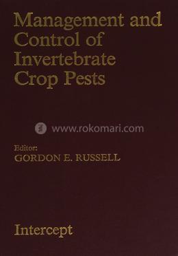 Management and Control of Invertebrate Crop Pests