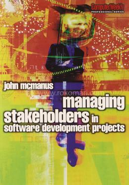 Managing Stakeholders in Software Development Projects image