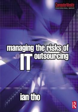 Managing the Risks of IT Outsourcing