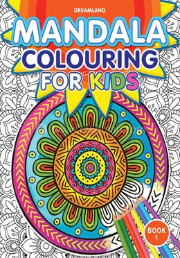 Mandala Colouring for Kids : Book 1