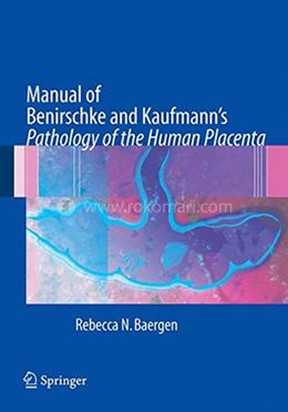 Manual of Benirschke and Kaufmann's Pathology of the Human Placenta image