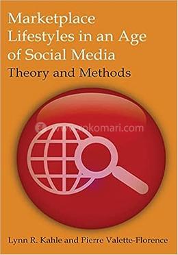 Marketplace Lifestyles in an Age of Social Media